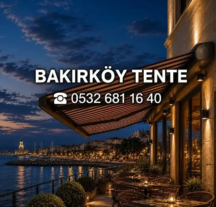 Bakırköy Tente Branda