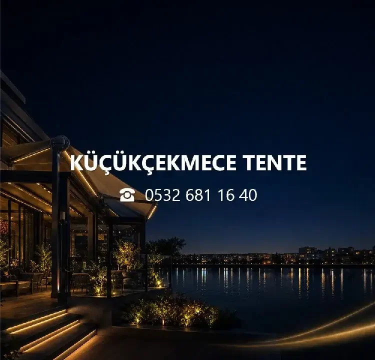 Küçükçekmece Tente Branda